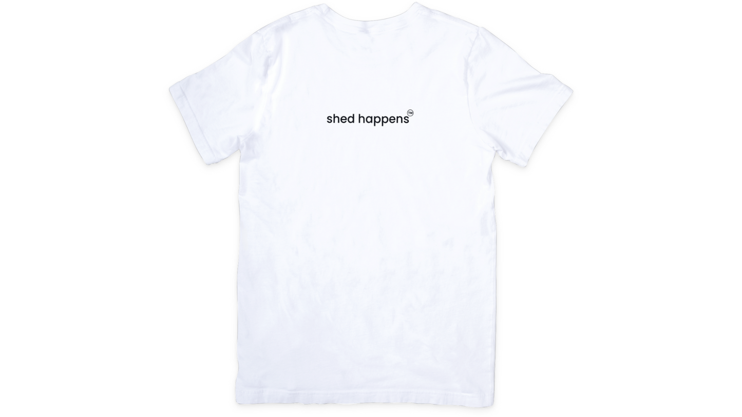 SHED HAPPENS™ White Unisex Crew Neck T-Shirt