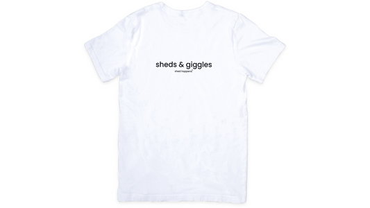 SHEDS AND GIGGLES whiteUnisex Crew Neck T-Shirt